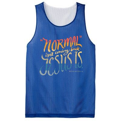 Normal Isnt Coming Back Jesus Is Bible Verse Funny Mesh Reversible Basketball Jersey Tank