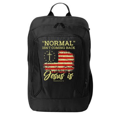 Normal Isn't Coming Back Jesus Is Revelation 14 Christian City Backpack