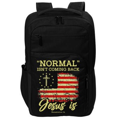 Normal Isn't Coming Back Jesus Is Revelation 14 Christian Impact Tech Backpack