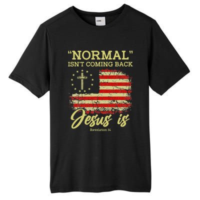 Normal Isn't Coming Back Jesus Is Revelation 14 Christian Tall Fusion ChromaSoft Performance T-Shirt