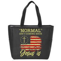 Normal Isn't Coming Back Jesus Is Revelation 14 Christian Zip Tote Bag