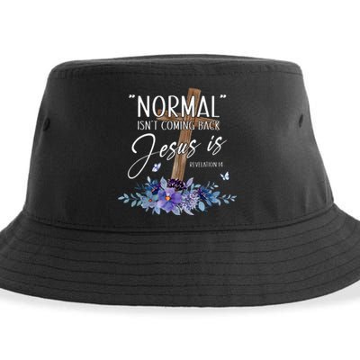 Normal Isnt Coming Back But Jesus Is Revelation 14 Flower Sustainable Bucket Hat