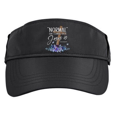 Normal Isnt Coming Back But Jesus Is Revelation 14 Flower Adult Drive Performance Visor