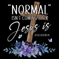 Normal Isnt Coming Back But Jesus Is Revelation 14 Flower Drawstring Bag