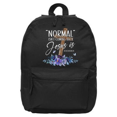 Normal Isnt Coming Back But Jesus Is Revelation 14 Flower 16 in Basic Backpack