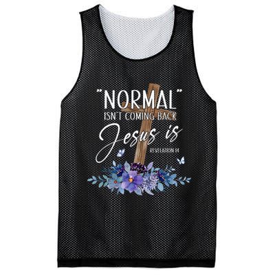 Normal Isnt Coming Back But Jesus Is Revelation 14 Flower Mesh Reversible Basketball Jersey Tank