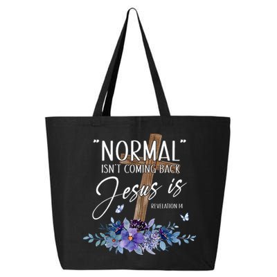 Normal Isnt Coming Back But Jesus Is Revelation 14 Flower 25L Jumbo Tote