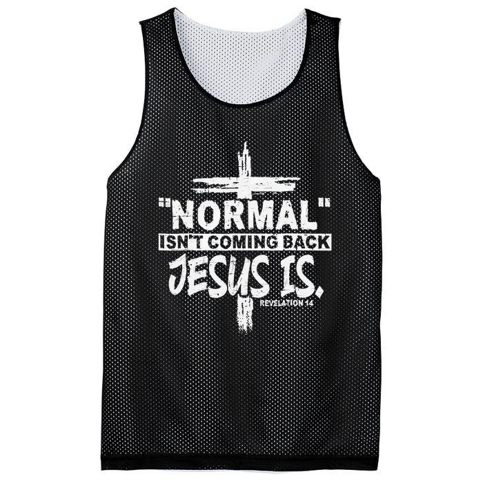 Normal Isn't Coming Back But Jesus Is Revelation Cross Mesh Reversible Basketball Jersey Tank