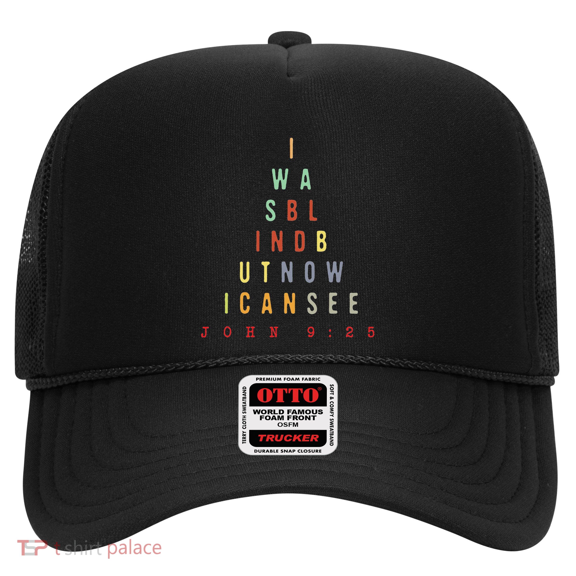 Now I Can See Christian Optometrist Optometry Optician Trucker Hat