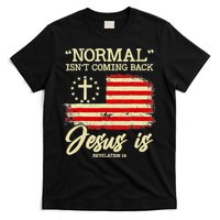Normal Isn't Coming Back But Jesus Is Revelation 14 Costume T-Shirt