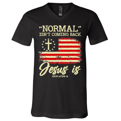 Normal Isn't Coming Back But Jesus Is Revelation 14 Costume V-Neck T-Shirt