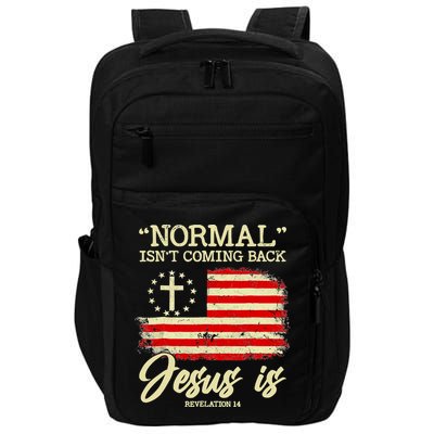 Normal Isn't Coming Back But Jesus Is Revelation 14 Costume Impact Tech Backpack