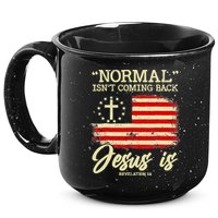 Normal Isn't Coming Back But Jesus Is Revelation 14 Costume 15oz Campfire Ceramic Mug