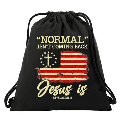Normal Isn't Coming Back But Jesus Is Revelation 14 Costume Drawstring Bag