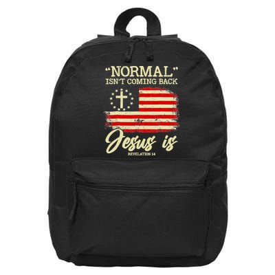 Normal Isn't Coming Back But Jesus Is Revelation 14 Costume 16 in Basic Backpack