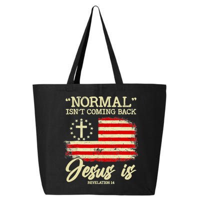 Normal Isn't Coming Back But Jesus Is Revelation 14 Costume 25L Jumbo Tote