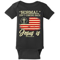 Normal Isn't Coming Back But Jesus Is Revelation 14 Costume Baby Bodysuit