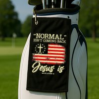 Normal Isn't Coming Back But Jesus Is Revelation 14 Costume Golf Towel