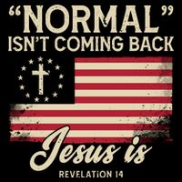 Normal Isnt Coming Back Jesus Is Christian Impact Tech Backpack