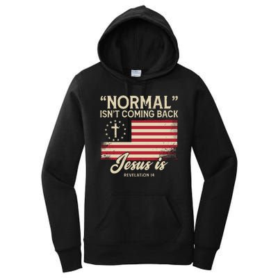 Normal Isnt Coming Back Jesus Is Christian Women's Pullover Hoodie