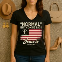 Normal Isnt Coming Back Jesus Is Christian Women's V-Neck T-Shirt