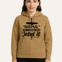 Normal Isn't Coming Back Jesus Is Hoodie