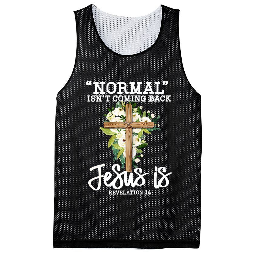 Normal Isn't Coming Back But Jesus Is Cross Christian Mesh Reversible Basketball Jersey Tank