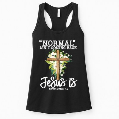 Normal Isn't Coming Back But Jesus Is Cross Christian Womens Tank Top