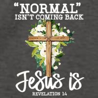 Normal Isn't Coming Back But Jesus Is Cross Christian Vector Backpack
