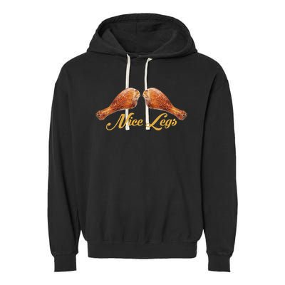 Nice Legs Funny Thanksgiving Turkey Garment-Dyed Fleece Hoodie