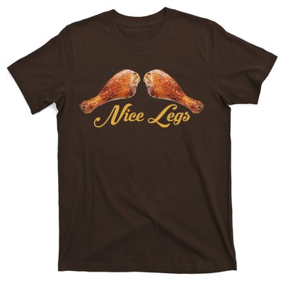 Nice Legs Funny Thanksgiving Turkey T-Shirt