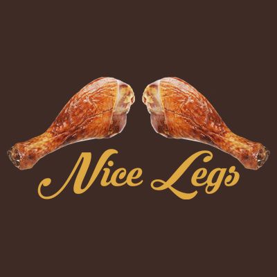 Nice Legs Funny Thanksgiving Turkey T-Shirt