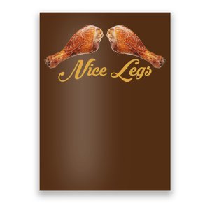 Nice Legs Funny Thanksgiving Turkey Poster