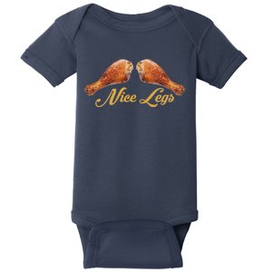 Nice Legs Funny Thanksgiving Turkey Baby Bodysuit