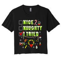 Nice Naughty I Tried Funny Christmas Checklist  Women's Crop Top Tee
