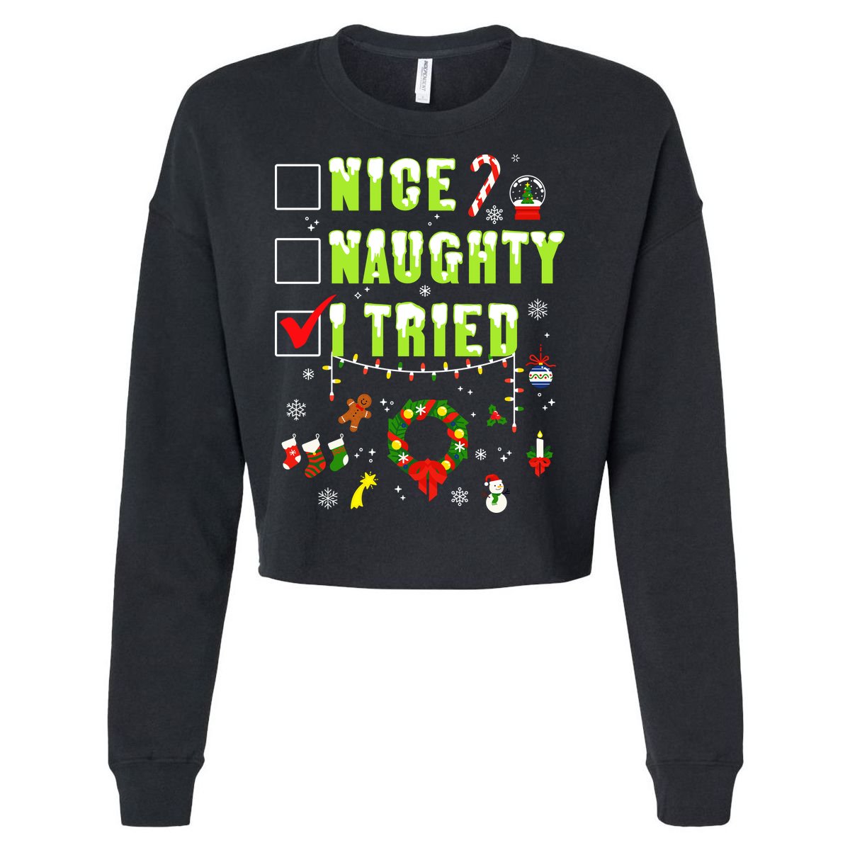 Nice Naughty I Tried Funny Christmas Checklist  Cropped Pullover Crew