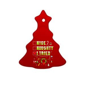 Nice Naughty I Tried Funny Christmas Checklist  Ceramic Tree Ornament