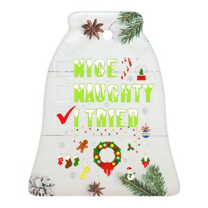 Nice Naughty I Tried Funny Christmas Checklist  Ceramic Bell Ornament