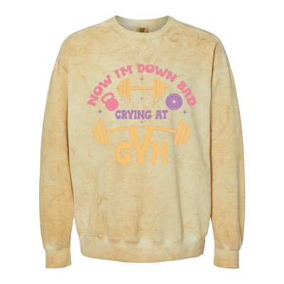 Now IM Down Bad Crying At The Gym Colorblast Crewneck Sweatshirt