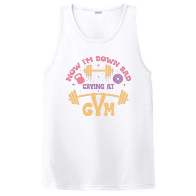 Now IM Down Bad Crying At The Gym PosiCharge Competitor Tank