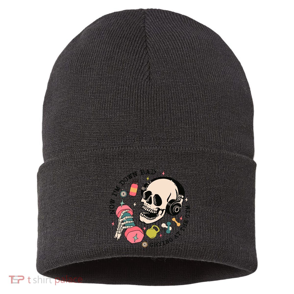 Now Im Down Bad Funny Skeleton Workout Gymer Sustainable Knit Beanie