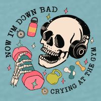 Now Im Down Bad Funny Skeleton Workout Gymer Sueded Cloud Jersey T-Shirt