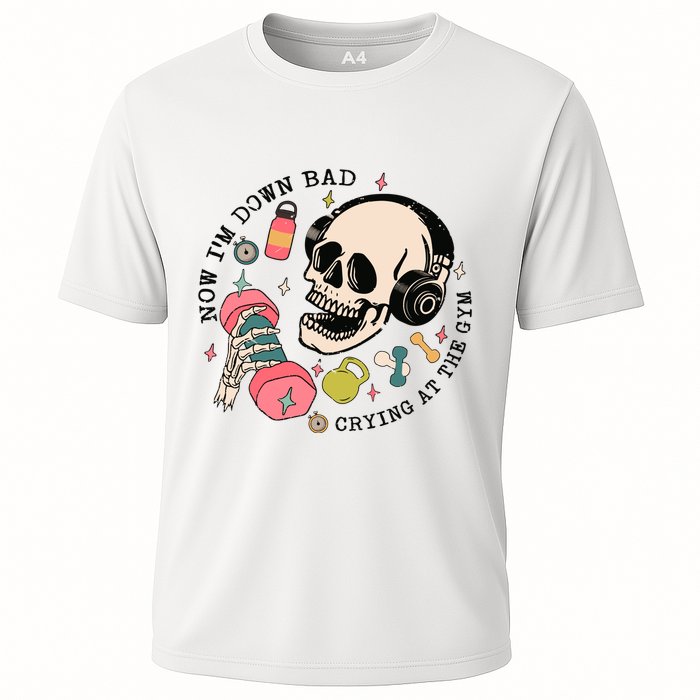 Now Im Down Bad Funny Skeleton Workout Gymer Cooling Performance Crew T-Shirt