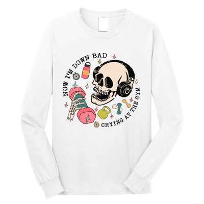 Now Im Down Bad Funny Skeleton Workout Gymer Long Sleeve Shirt