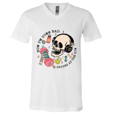 Now Im Down Bad Funny Skeleton Workout Gymer V-Neck T-Shirt