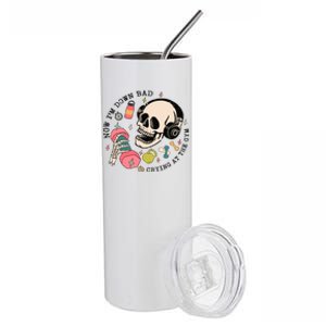 Now Im Down Bad Funny Skeleton Workout Gymer Stainless Steel Tumbler