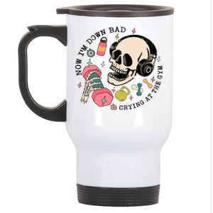 Now Im Down Bad Funny Skeleton Workout Gymer Stainless Steel Travel Mug