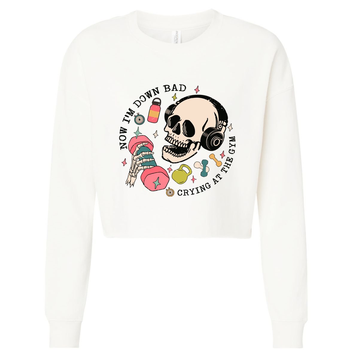 Now Im Down Bad Funny Skeleton Workout Gymer Cropped Pullover Crew