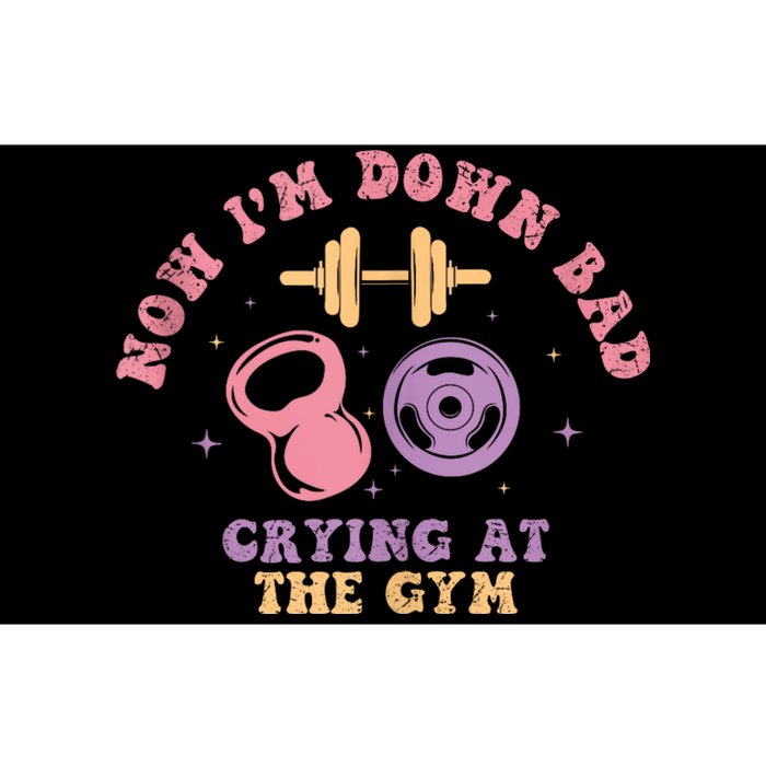 Now IM Down Bad Crying At The Gym Bumper Sticker