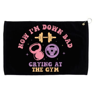 Now IM Down Bad Crying At The Gym Grommeted Golf Towel